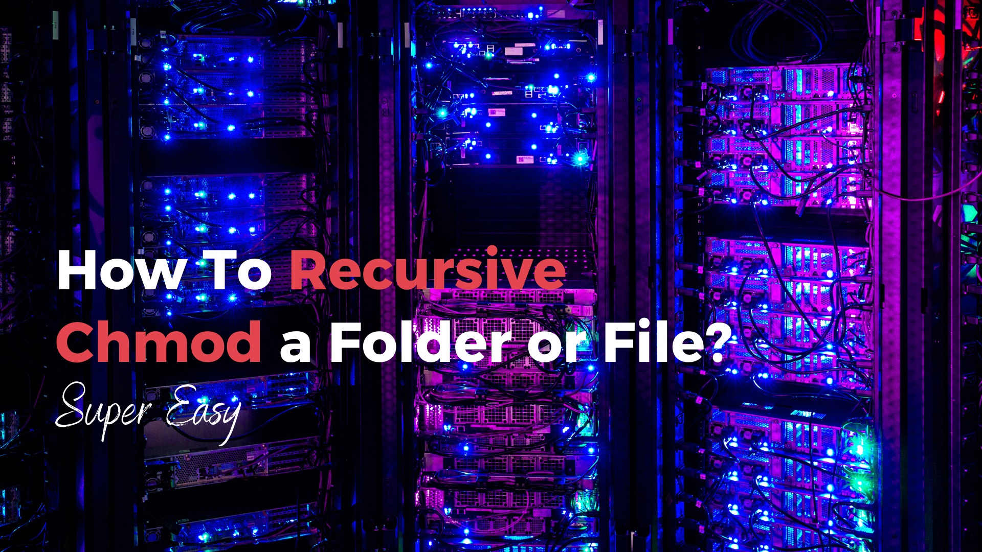 How To Recursive Chmod a Folder?
